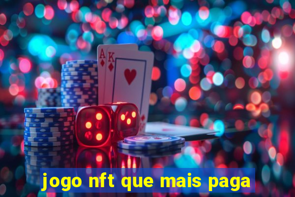 jogo nft que mais paga